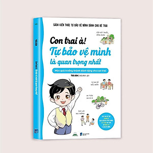 Sách - Sách Con Trai/Con Gái À! - Tự Bảo Vệ Mình Là Quan Trọng Nhất