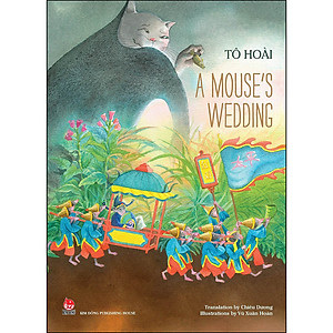 Sách Tô Hoài’S Selected Stories For Children: A Mouse’S Wedding (Tái Bản 2022)