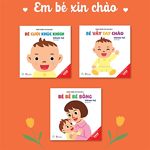 Combo 3 Cuốn: Ehon Tương Tác Đầu Đời (Bé Cười Khúc Khích + Bé Vẫy Tay Chào + Bé Bế Bé Bồng)