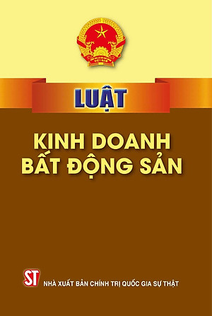 Luật kinh doanh bất động sản 2024 ( hiệu lực từ 01/08/2024 )