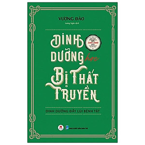 Dinh Dưỡng Học Bị Thất Truyền - Dinh Dưỡng Đẩy Lùi Bệnh Tật