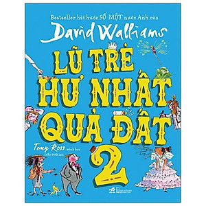 Lũ Trẻ Hư Nhất Quả Đất 2