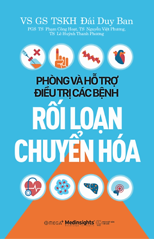 Phòng Và Hỗ Trợ Điều Trị Các Bệnh Rối Loạn Chuyển Hóa