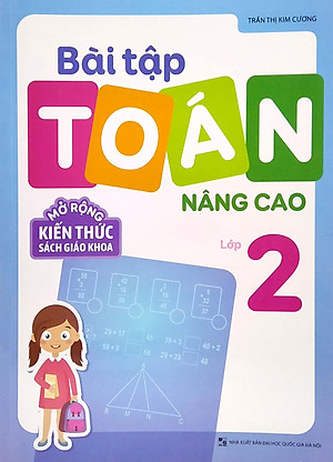 Bài Tập Toán Nâng Cao Lớp 2 - Mở Rộng Kiến Thức Sách Giáo Khoa