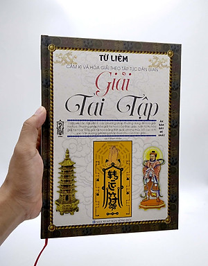 Cấm Kị Và Hóa Giải Theo Tập Tục Dân Gian - Giải Tai Tập (Tái Bản)