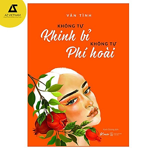 Sách - Không Tự Khinh Bỉ Không Tự Phí Hoài