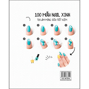 Sách 100 Mẫu Nail Xinh - Hot Trend Cho Cô Nàng Cá Tính