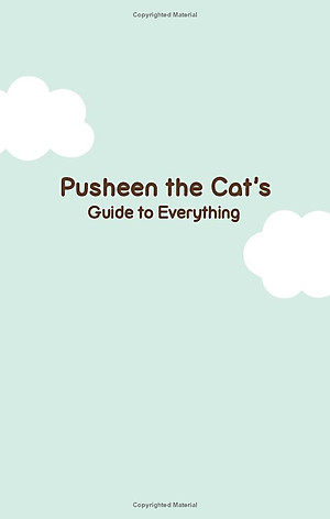 Pusheen the Cat's Guide to Everything