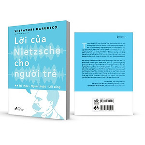 (Bộ 2 Cuốn) Lời Của Nietzsche Cho Người Trẻ - Tập 1 & Tập 2 -  Shiratori Haruhiko - Nguyễn Đỗ An Nhiên dịch - (bìa mềm)
