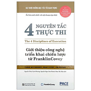 4 Nguyên Tắc Thực Thi - Giới Thiệu Công Nghệ Triển Khai Chiến Lược Từ Franklin Covey - Bìa Cứng (Tái Bản 2023)