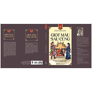 Bộ sách Góc Nhìn Sử Việt: Cao Bá Quát/Việt Hoa Bang Giao Sử/Bánh Xe Khứ Quốc/Giọt Máu Sau Cùng/Lương Ngọc Quyến/Nguyễn Tri Phương...