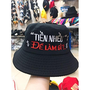 Mũ bucket nam nữ nón tai bèo thêu Tiền Nhiều Để Làm Gì vải thoáng khí
