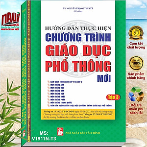 Bộ 3 cuốn sách HƯỚNG DẪN THỰC HIỆN CHƯƠNG TRÌNH GIÁO DỤC PHỔ THÔNG MỚI