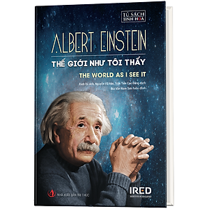 Sách Thế Giới Như Tôi Thấy (The World As I See It/Mein Weltbild)