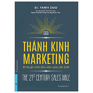Thánh Kinh Marketing - Bí Thuật Chốt Đơn Dân Sale Cần Biết