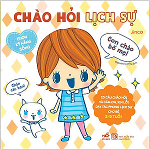 Chào Hỏi Lịch Sự - Ehon Kỹ Năng Sống