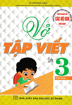 Vở Tập Viết Lớp 3 - Tập Hai (Dùng Chung Cho Các Bộ SGK Hiện Hành)_HA
