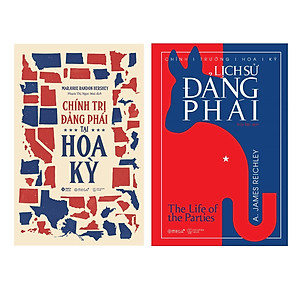 Combo Sách: Chính Trị Đảng Phái Tại Hoa Kỳ + Lịch Sử Đảng Phái