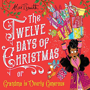 The Twelve Days Of Christmas: Grandma Is Overly Generous