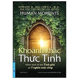 Sách Khoảnh Khắc Thức Tỉnh - Hành Trình Đi Tìm Tình Yêu Và Ý Nghĩa Cuộc Sống