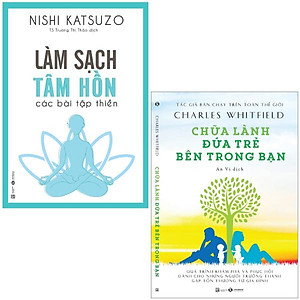Combo Sách Làm Sạch Tâm Hồn + Chữa Lành Đứa Trẻ Bên Trong Bạn (Bộ 2 Cuốn)