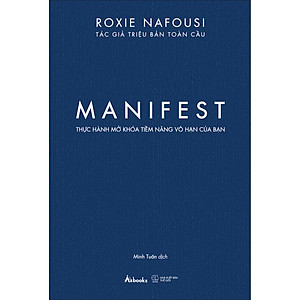 Sách MANIFEST – Thực Hành Mở Khóa Tiềm Năng Vô Hạn Của Bạn
