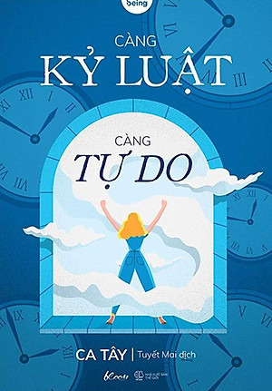 Càng Kỷ Luật, Càng Tự Do _AZ
