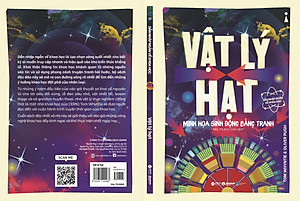 Sách Dẫn Nhập Ngắn Về Khoa Học - Vật Lý Hạt : Minh Họa Sinh Động Bằng Tranh