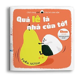 Ehon Giri 1 - Quả lê là nhà của tớ