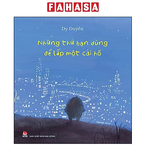 Sách - Những Thứ Bạn Dùng Để Lấp Một Cái Hố