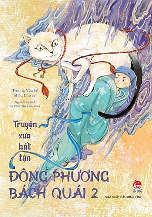 Truyện Xưa Bất Tận - Đông Phương Bách Quái – Tập 2