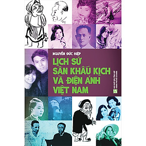 Lịch sử sân khấu kịch và điện ảnh Việt Nam