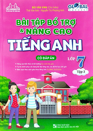 Global Success - Bài Tập Bổ Trợ Và Nâng Cao Tiếng Anh Lớp 7 - Tập 2 (Có Đáp Án)