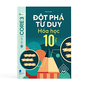 Sách - Đột phá tư duy Hóa Học 10 tập 1 - Nhóm tác giả - Nhà xuất bản Dân Trí - WinBooks