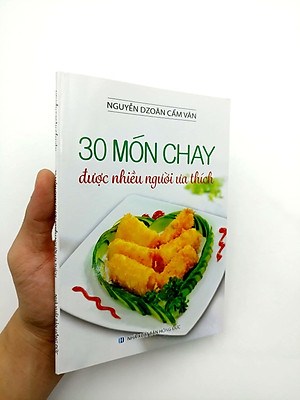 Sách 30 Món Chay Được Nhiều Người Ưa Thích (Tái Bản)