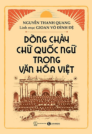 Sách - Dòng chảy chữ Quốc ngữ trong văn hóa Việt (TH)