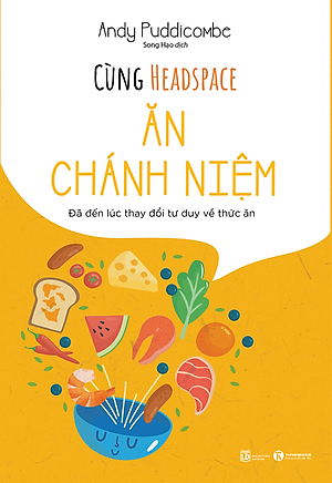 Cùng Headspace - Ăn Chánh Niệm - THA