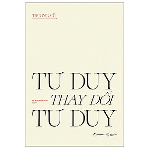 Tư Duy Thay Đổi Tư Duy