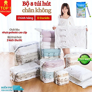 [Tặng kèm bơm tay] Bộ 8 túi hút chân không đựng chăn màn quần áo cao cấp D Danido - Set 8 túi hút chân không bằng nhựa dẻo dai có tặng kèm bơm tay