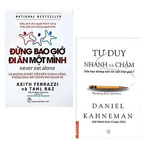 Combo 2 Cuốn Sách Giúp Bạn Thành Công: Đừng Bao Giờ Đi Ăn Một Mình (Tái Bản) + Tư Duy Nhanh Và Chậm (Tái Bản 2019) / Bài Học Kinh Doanh (Tặng Kèm Bookmark Happy Life)