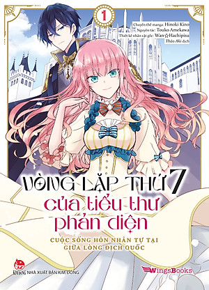 Sách Vòng Lặp Thứ 7 Của Tiểu Thư Phản Diện - Cuộc Sống Hôn Nhân Tự Tại Giữa Lòng Địch Quốc (Chọn Tập Lẻ)