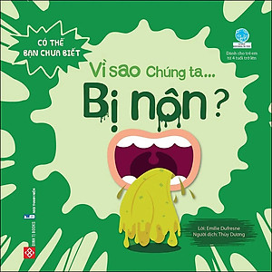 Sách Có Thể Bạn Chưa Biết- Vì Sao Chúng Ta... Bị Nôn?