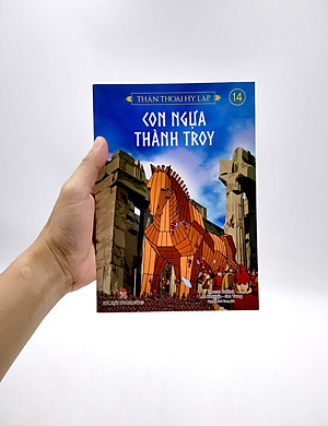Thần Thoại Hy Lạp Tập 14: Con Ngựa Thành Troy (Tái Bản 2019)