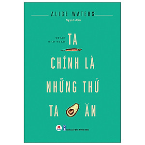 Ta Chính Là Những Thứ Ta Ăn