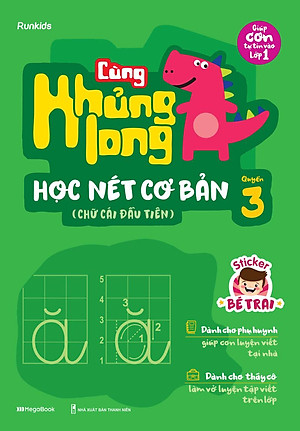 Sách Cùng Khủng Long Học Nét Cơ Bản Quyển 3 (Chữ Cái Đầu Tiên) Bé Trai