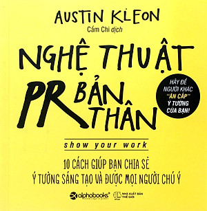 Sách Nghệ Thuật PR Bản Thân (Tái Bản 2018)
