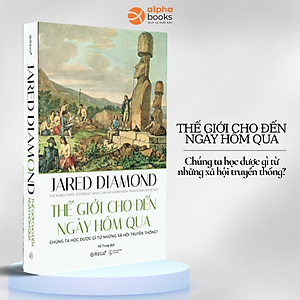 Combo Sách Của Jared Diamond : Thế giới Cho Đến Ngày Hôm Qua + Biến Động (Phiên Bản 2020) 