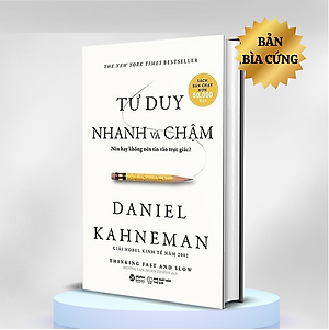 Sách Tư Duy Nhanh Và Chậm ( Bìa Cứng )