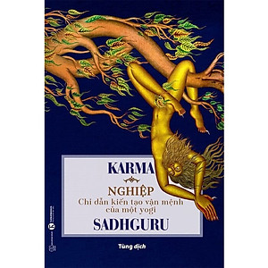 Karma - Nghiệp: Chỉ Dẫn Kiến Tạo Vận Mệnh Của Một Yogi (Bookcity)
