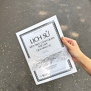 Sách Lịch Sử Kiến Trúc Cảnh Quan Thế Giới Qua Hình Vẽ